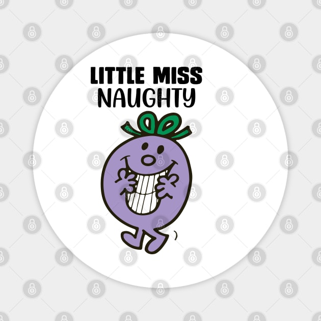 LITTLE MISS NAUGHTY Magnet by reedae